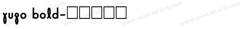 yugo bold字体转换
